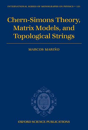 Téléchargez le livre :  Chern-Simons Theory, Matrix Models, and Topological Strings