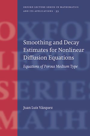 Téléchargez le livre :  Smoothing and Decay Estimates for Nonlinear Diffusion Equations