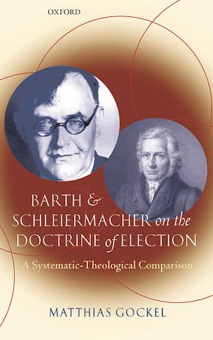 Téléchargez le livre :  Barth and Schleiermacher on the Doctrine of Election