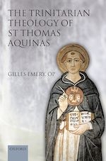Télécharger le livre :  The Trinitarian Theology of St Thomas Aquinas