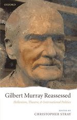 Télécharger le livre :  Gilbert Murray Reassessed
