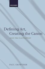 Télécharger le livre :  Defining Art, Creating the Canon