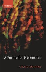Télécharger le livre :  A Future for Presentism
