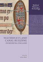 Télécharger le livre :  Waterways and Canal-Building in Medieval England