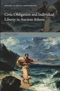 Téléchargez le livre :  Civic Obligation and Individual Liberty in Ancient Athens