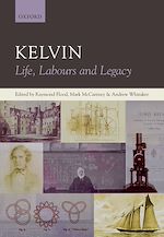 Télécharger le livre :  Kelvin: Life, Labours and Legacy