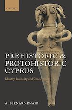 Télécharger le livre :  Prehistoric and Protohistoric Cyprus