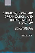 Télécharger le livre :  Strategy, Economic Organization, and the Knowledge Economy