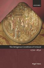 Télécharger le livre :  The Religious Condition of Ireland 1770-1850