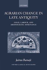 Télécharger le livre :  Agrarian Change in Late Antiquity