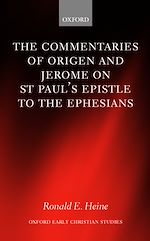 Télécharger le livre :  The Commentaries of Origen and Jerome on St. Paul's Epistle to the Ephesians