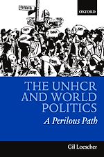 Télécharger le livre :  The UNHCR and World Politics
