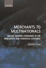 Télécharger le livre :  Merchants to Multinationals