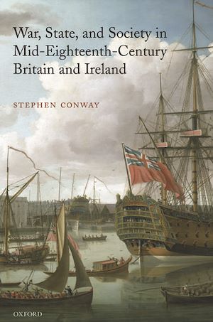Téléchargez le livre :  War, State, and Society in Mid-Eighteenth-Century Britain and Ireland