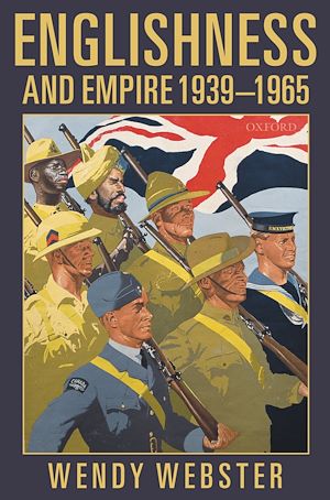 Téléchargez le livre :  Englishness and Empire 1939-1965