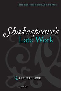 Téléchargez le livre :  Shakespeare's Late Work