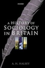 Télécharger le livre :  A History of Sociology in Britain