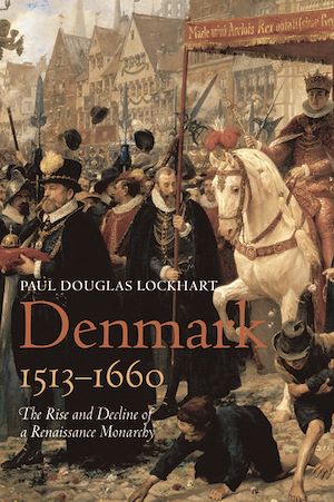 Téléchargez le livre :  Denmark, 1513-1660