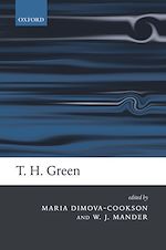 Télécharger le livre :  T. H. Green: Ethics, Metaphysics, and Political Philosophy