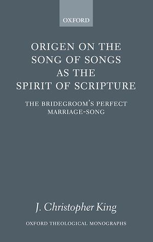 Téléchargez le livre :  Origen on the Song of Songs as the Spirit of Scripture