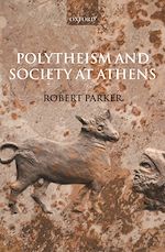 Télécharger le livre :  Polytheism and Society at Athens