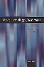 Télécharger le livre :  The Epistemology of Testimony