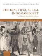 Télécharger le livre :  The Beautiful Burial in Roman Egypt