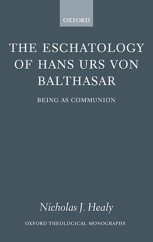 Téléchargez le livre :  The Eschatology of Hans Urs von Balthasar