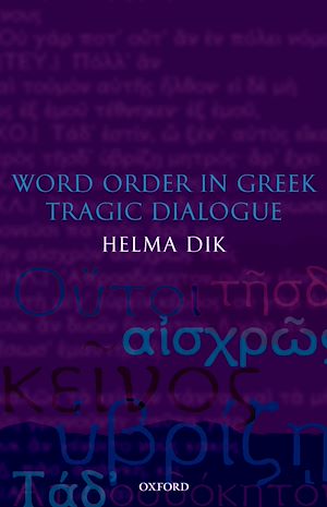 Téléchargez le livre :  Word Order in Greek Tragic Dialogue