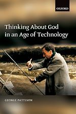 Télécharger le livre :  Thinking about God in an Age of Technology