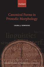 Télécharger le livre :  Canonical Forms in Prosodic Morphology