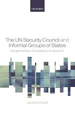 Télécharger le livre :  The UN Security Council and Informal Groups of States
