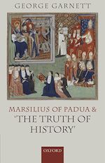 Télécharger le livre :  Marsilius of Padua and 'the Truth of History'