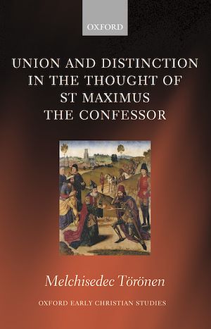 Téléchargez le livre :  Union and Distinction in the Thought of St Maximus the Confessor