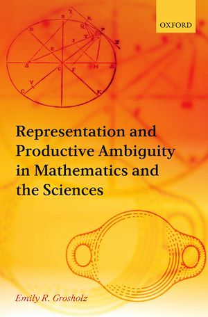 Téléchargez le livre :  Representation and Productive Ambiguity in Mathematics and the Sciences