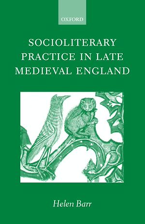 Téléchargez le livre :  Socioliterary Practice in Late Medieval England