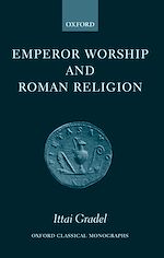 Télécharger le livre :  Emperor Worship and Roman Religion