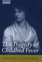 Télécharger le livre :  The Tragedy of Childbed Fever