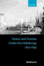 Télécharger le livre :  Venice and Venetia under the Habsburgs