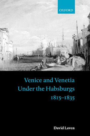 Téléchargez le livre :  Venice and Venetia under the Habsburgs