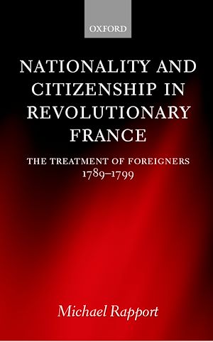 Téléchargez le livre :  Nationality and Citizenship in Revolutionary France