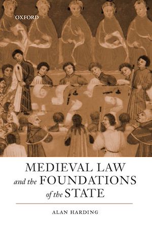 Téléchargez le livre :  Medieval Law and the Foundations of the State