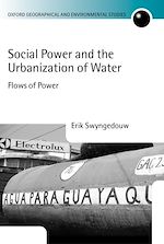 Télécharger le livre :  Social Power and the Urbanization of Water