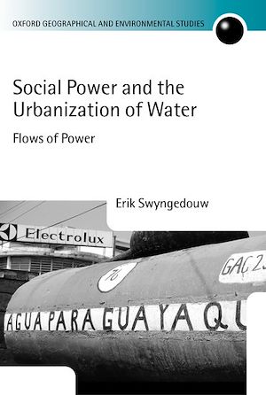 Téléchargez le livre :  Social Power and the Urbanization of Water