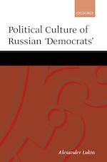 Télécharger le livre :  Political Culture of the Russian 'Democrats'
