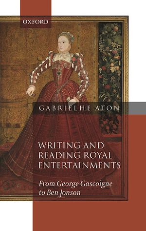 Téléchargez le livre :  Writing and Reading Royal Entertainments