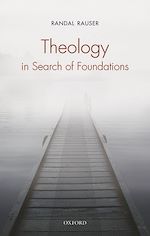Télécharger le livre :  Theology in Search of Foundations