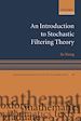 Télécharger le livre :  An Introduction to Stochastic Filtering Theory