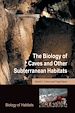 Télécharger le livre :  The Biology of Caves and Other Subterranean Habitats