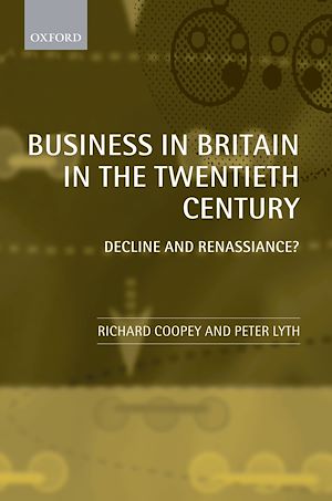 Téléchargez le livre :  Business in Britain in the Twentieth Century